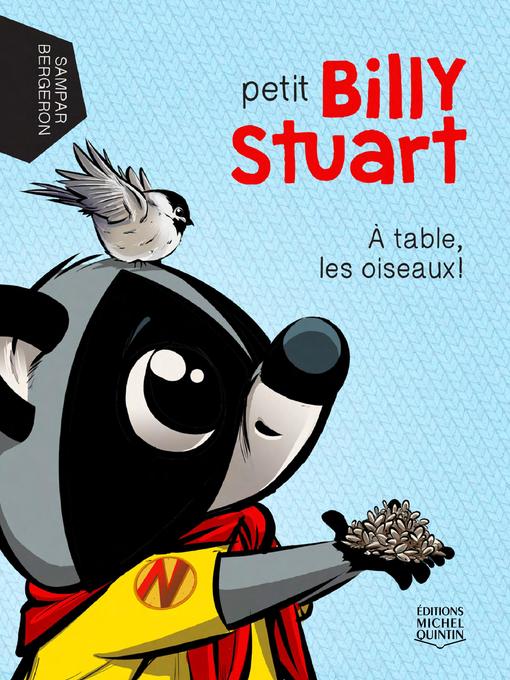 Title details for À table, les oiseaux! by Alain M. Bergeron - Available